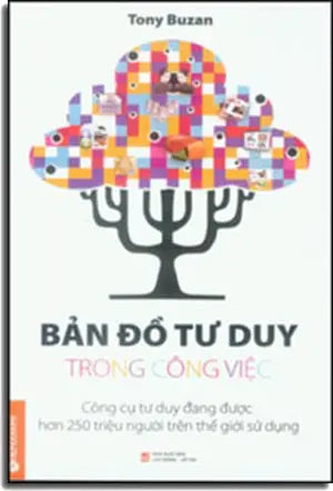 Bản Đồ Tư Duy Trong Công Việc - Mind Maps At Work . Hồng Đức