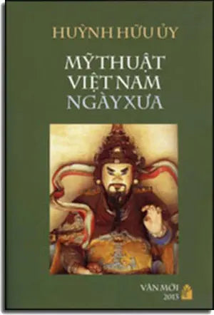 Mỹ Thuật Việt Nam Ngày Xưa ( Việt Nam Mỹ Thuật Ngày Xưa - Có Nhiều Hình Ảnh Nghệ Thuật) .