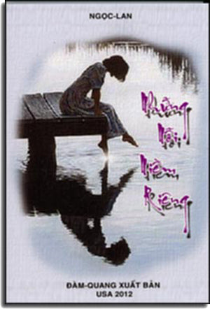 Những Nỗi Niềm Riêng (Chia Sẻ Tâm Tư, Tình Cảm Và Những Khúc Mắc, Rối Rắm Trong Cuộc Sống Gia Đình) . Đàm Quang