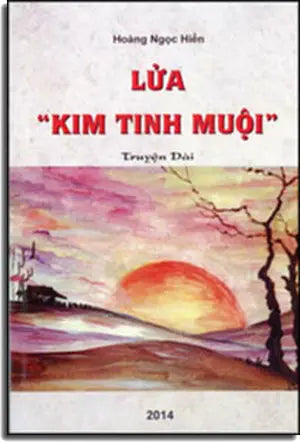 Lửa "Kim Tinh Muội" ( Truyện Dài) Lửa Kim Tinh Muội . Tác Gỉa