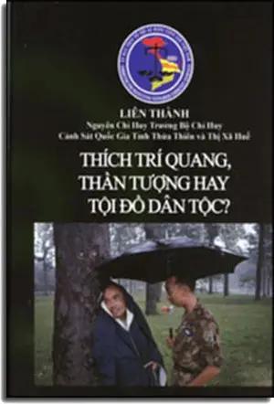 Thích Trí Quang Thần Tượng Hay Tội Đồ Dân Tộc ? (Tái Bản Bìa Cưng) Ủy Ban Truy Tố Tội Ác Cộng Sản Việt Nam (Liên Thành)
