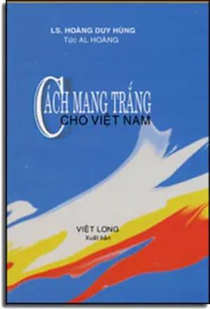 Cách Mạng Trắng Cho Việt Nam . Việt Long