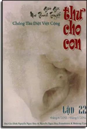 Thư Cho Con Tập 22 - Chống Tàu Diệt Việt Cộng - Tháng 6/2013 - Tháng 1/2014 (Thơ Cho Con) Đại G/D & Nguyễn Ngọc Huy Foundation