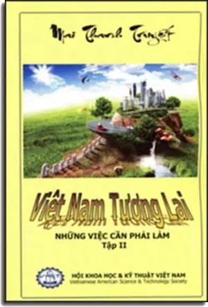 Việt Nam Tương Lai - Những Việc Cần Phải Làm Tập 2 . Hội Khoa Học & Kỹ Thuật Việt Nam