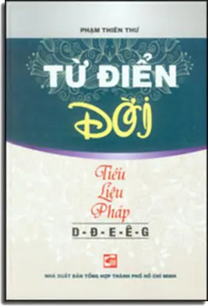 Từ Điển Đời Tiếu Liệu Pháp D-Đ-E-Ê-G (Bìa Cứng) .