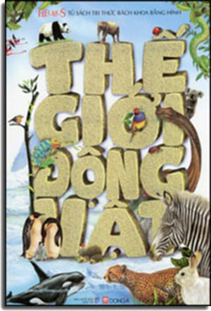 Thế Giới Động Vật - Tủ Sách Tri Thức Bách Khoa Bằng Hình (Hình Màu, Bìa Cứng) Dân Trí (DongA)