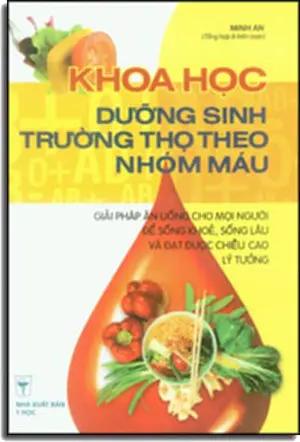 Khoa Học Dưỡng Sinh Trường Thọ Theo Nhóm Máu . Y Học (H.Hoàng)
