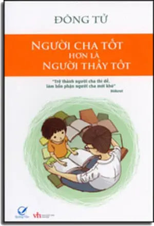 Người Cha Tốt Hơn Là Người Thầy Tốt . Văn Học (Q.Văn)