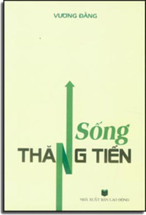 Sống Thăng Tiến . Lao Động