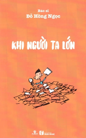 Khi Người Ta Lớn . VH Văn Nghệ (Ph.Nam) (Trẻ)