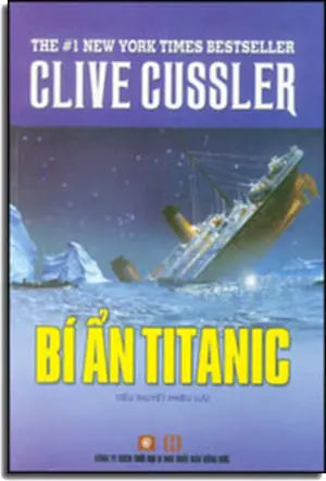 Bí Ẩn Titanic (Tiểu Thuyết Phiêu Lưu) . Hồng Đức (S.Thời Đại)