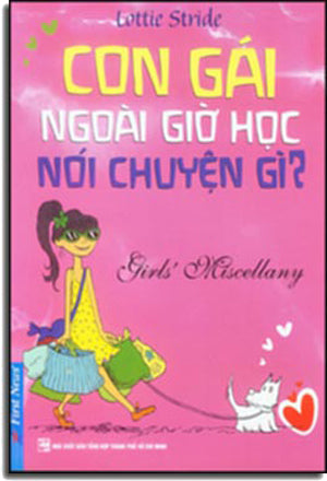 Con Gái Ngoài Giờ Học Nói Chuyện Gì ? - Girls' Miscellany Tổng Hợp TP (F.News)