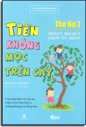 Tiền Không Mọc Trên Cây - Money Doesn't Grow On Trees Thời Đại (DTBooks)