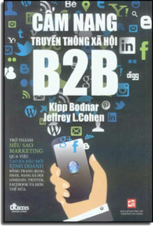 Cẩm Nang Truyền Thông Xã Hội B2B - The B2B Social Media Book: Become A Marketing Tổng Hợp TP (DTBooks)