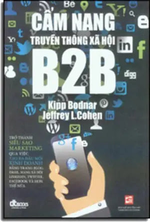Cẩm Nang Truyền Thông Xã Hội B2B - The B2B Social Media Book: Become A Marketing Tổng Hợp TP (DTBooks)