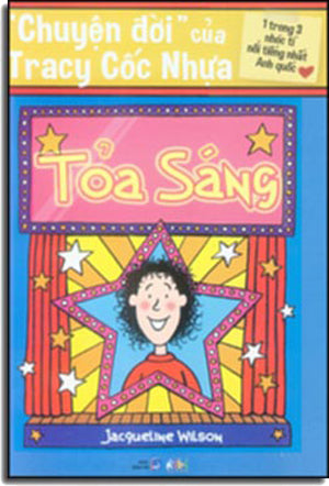 "Chuyện Đời" Của Tracy Cốc Nhựa - Tỏa Sáng - Starring Tracy Beaker Dân Trí (Alpha)