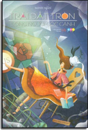 Trái Đất Tròn - Lòng Người Góc Cạnh . Văn Học (AZ)