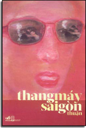 Thang Máy Sài Gòn Hội Nhà Văn (Nhã Nam)