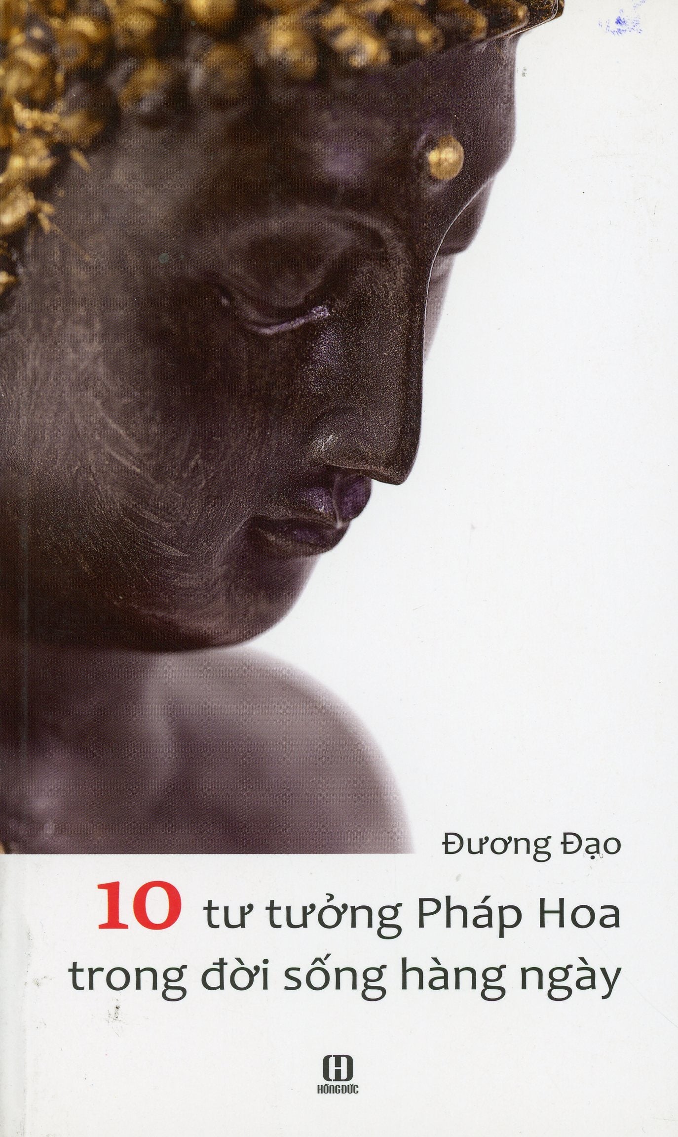 10 tư tưởng Pháp Hoa trong đời sống hàng ngày