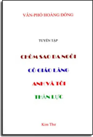 Tuyển Tập Truyện Ngắn: Chòm Sao Ba Ngôi. Cô Giáo Làng. Anh Và Tôi. Thần Lực Kim Thư