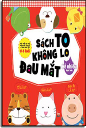 Sách To Không Lo Đau Mắt - Bé Nhiều Bạn Hơn ( 0 - 6 Tuổi) Kim Đồng