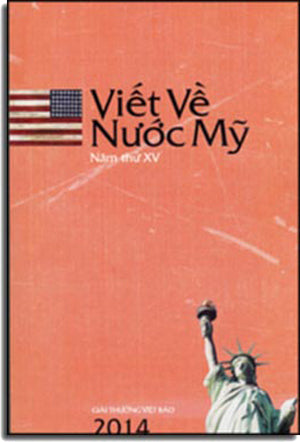 Viết Về Nước Mỹ Tuyển Tập 14 / Tuyển Tập Năm 2014 . Giải Thưởng Việt Báo 2014