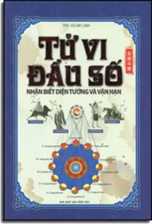 Tử Vi Đẩu Số - Nhận Biết Diện Tướng Và Vận Hạn (Bìa Cứng) .