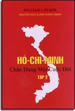 Hồ Chí Minh Chân Dung Một Cuộc Đời ( Bộ 2 Cuốn: Tập 1 & 2) . Nhân Ảnh,