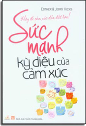 Sức Mạnh Kỳ Diệu Của Cảm Xúc - The Astonishing Power Of Emotions . Thanh Hóa (V.Lang)