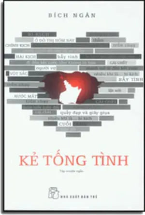 Kẻ Tống Tình . Trẻ