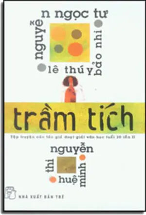 Trầm Tích - Tập Truyện Các Tác Giả Đoạt Giải Văn Học Tuổi 20 Lần II . Trẻ