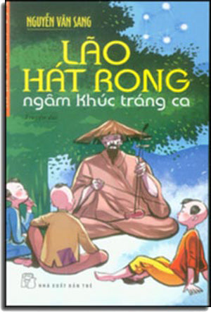 Lão Hát Rong Ngâm Khúc Tráng Ca (Truyện Dài) Trẻ
