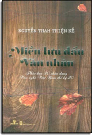 Miền Lưu Dấu Văn Nhân - Phác Họa 30 Chân Dung Văn Nghệ Việt Nam Thế Kỷ 20 . Trẻ