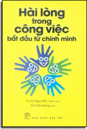 Hài Lòng Trong Công Việc Bắt Đầu Từ Chính Mình . Trẻ