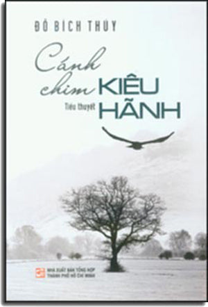 Cánh Chim Kiêu Hãnh (Tiểu Thuyết) Tổng Hợp TP