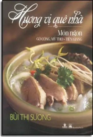 Hương Vị Quê Nhà Món Ngon Gò Công, Mỹ Tho - Tiền Giang Phụ Nữ (Ph.Nam)