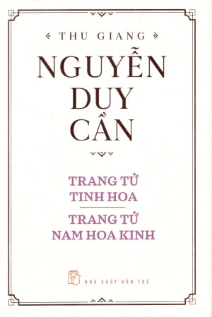 Trang Tử Tinh Hoa / Trang Tử Nam Hoa Kinh (Bìa Cứng) ( 2 Cuốn Đóng Chung Thành 1 Cuốn) Trẻ