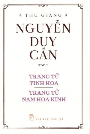 Trang Tử Tinh Hoa / Trang Tử Nam Hoa Kinh (Bìa Cứng) ( 2 Cuốn Đóng Chung Thành 1 Cuốn) Trẻ