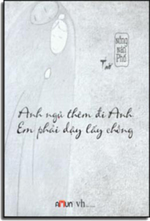 Anh Ngủ Thêm Đi Anh, Em Phải Dậy Lấy Chồng (Thơ) Văn Học (Đinh Tị)