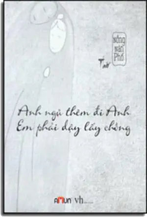 Anh Ngủ Thêm Đi Anh, Em Phải Dậy Lấy Chồng (Thơ) Văn Học (Đinh Tị)