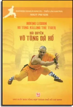 Bài Quyền Võ Tòng Đả Hổ - Boxing Lesson Vo Tong Killing The Tiger (Song Ngữ Anh Việt - Bilingual English Vietnamese)