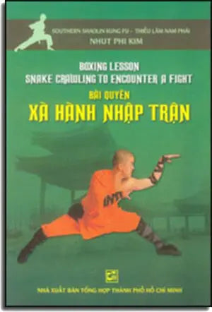 Bài Quyền Xà Hành Nhập Trận - Boxing Lesson Snake Crawling To Encounter A Fight (Song Ngữ Anh Việt - Bilingual English Vietnamese)