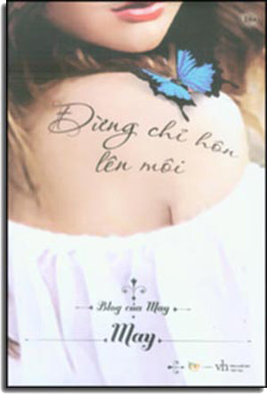 Blog Của May - Đừng Chỉ Hôn Lên Môi Văn Học (Yolo Book)