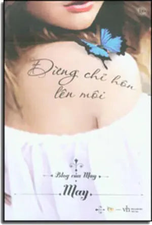 Blog Của May - Đừng Chỉ Hôn Lên Môi Văn Học (Yolo Book)