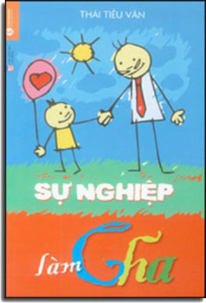 Sự Nghiệp Làm Cha Lao Động (Thaiha)