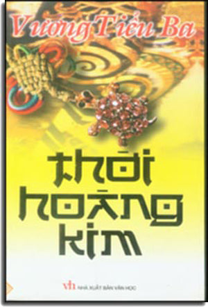 Thời Hoàng Kim (Tiểu Thuyết) Văn Học (Phương Đông)