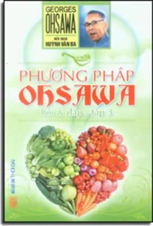 Phương Pháp OHSAWA Hỏi và Đáp (Tập 3) Thời Đại (Q.Minh)