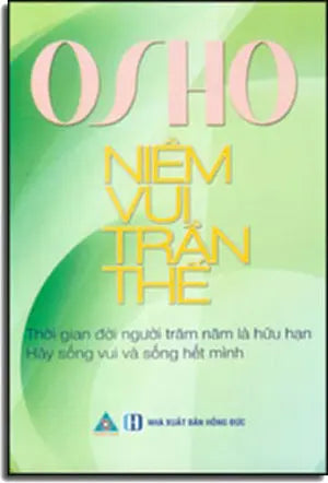 Niềm Vui Trần Thế (Osho) Hồng Đức (Đông Nam)