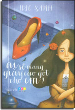 Ai Sẽ Mang Giày Cao Gót Cho Em ? Văn Học (AZ)