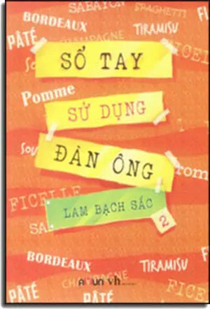 Sổ Tay Sử Dụng Đàn Ông (Bộ 2 Tập) (Tiểu Thuyết). Văn Học (Đinh Tị)